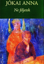 Do Not Be Afraid (Anna Jókai)