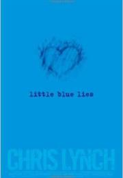 Little Blue Lies