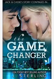 The Game Changer (J. Sterling)