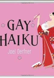 Gay Haiku (Joel Derfner)