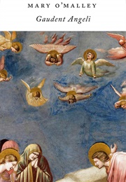Gaudent Angeli (Mary O'Malley)