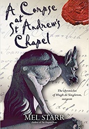 A Corpse at St. Andrew&#39;s Chapel (Mel Starr)