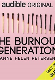 The Burnout Generation (Anne Helen Petersen)