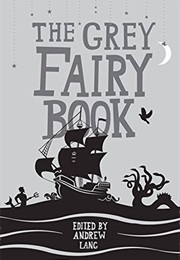 The Grey Fairy Book (Andrew Lang)