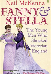 Fanny and Stella (Neil McKenna)