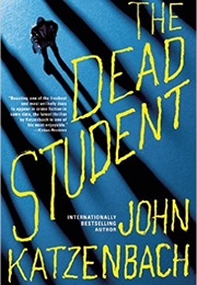 The Dead Student (John Katzenbach)