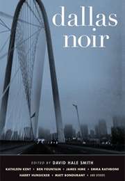 Dallas Noir (David Hale Smith)