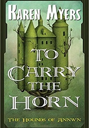 To Carry the Horn (Karen Myers)