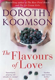 The Flavours of Love (Dorothy Koomson)