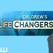 Dr. Drew's Lifechangers