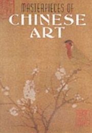 Masterpieces of Chinese Art (Idk)