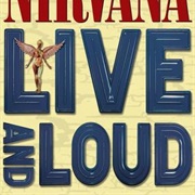 Nirvana - Live and Loud