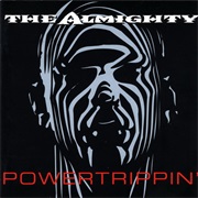 The Almighty - Powertrippin&#39;