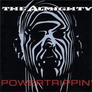 The Almighty - Powertrippin'