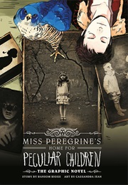Miss Peregrine&#39;s Home for Peculiar Children- The Graphic Novel (Ransom Riggs)