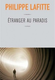 Etranger Au Paradis (Philippe Laffite)