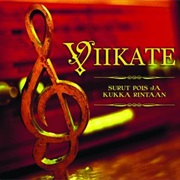 Viikate - Surut Pois Ja Kukka Rintaan