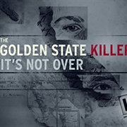 The Golden State Killer: It's Not Over