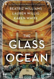 The Glass Ocean (Beatriz Williams, Lauren Willig &amp; Karen White)
