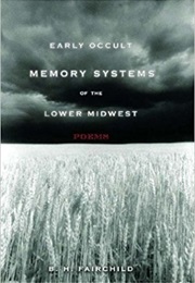 Early Occult Memory Systems of the Lower Midwest (B.H. Fairchild)