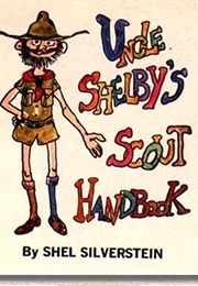 Uncle Shelby's Scout Handbook (Shel Silverstein)