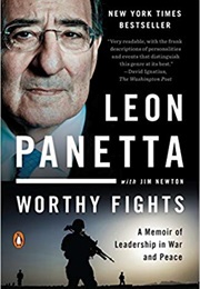 Worthy Fights (Leon Panetta)