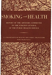 Smoking and Health (The Surgeon General's Report)