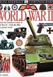 World War II (DK Eyewitness Books) (Simon Adams)