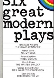 Six Great Modern Plays (Williams, Miller, Chekhov, Ibsen, Shaw, O'Casey)