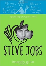 Steve Jobs: Insanely Great (Jessie Hartland)