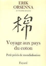 Voyage Aux Pays Du Coton (Érik Orsenna)