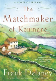 The Matchmaker of Kenmare (Frank Delaney)