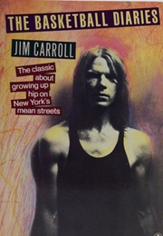 The Basketball Diaries (Jim Carroll)