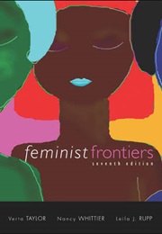 Feminist Frontiers (Verta Taylor, Nancy Whittier, Leila J. Rupp)