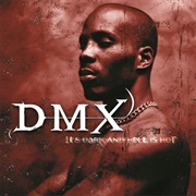 Ruff Ryders' Anthem - DMX