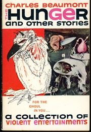 The Hunger and Other Stories (Charles Beaumont)