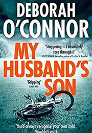 My Husbands Son (Deborah O'Connor)