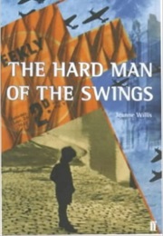 The Hard Man of the Swings (Jeanne Willis)