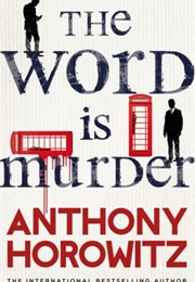 The Word Is Murder (Anthony Horowitz)