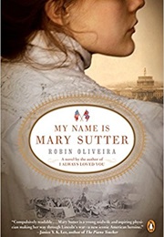 My Name Is Mary Sutter (Robin Oliveira)