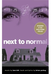 Next to Normal (Tom Kitt and Brian Yorkey)