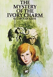 Mystery of the Ivory Charm (Carolyn Keene)