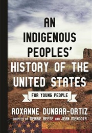 An Indigenous Peoples&#39; History of the United States (Debbie Dunbar-Ortiz)