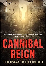 Cannibal Reign (Thomas Koloniar)
