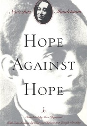 *Hope Against Hope (Nadezhda Mandelstam/RUSSIA)
