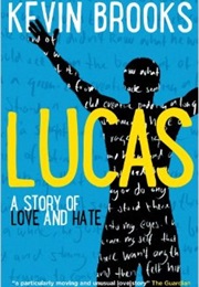 Lucas (Kevin Brooks)