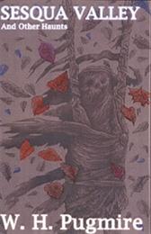 Sesqua Valley & Other Haunts