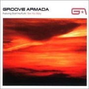 I See You Baby - Groove Armada Featuring Gram&#39;ma Funk