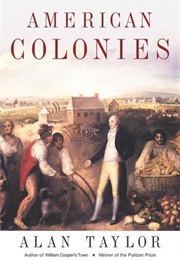 American Colonies (Alan Taylor)