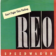 Can&#39;t Fight This Feeling - REO Speedwagon